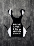 Drive Safely I Am A Good Student l Stealth Black