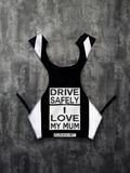 Drive Safely I Love My Mum l Stealth Black l Inverted