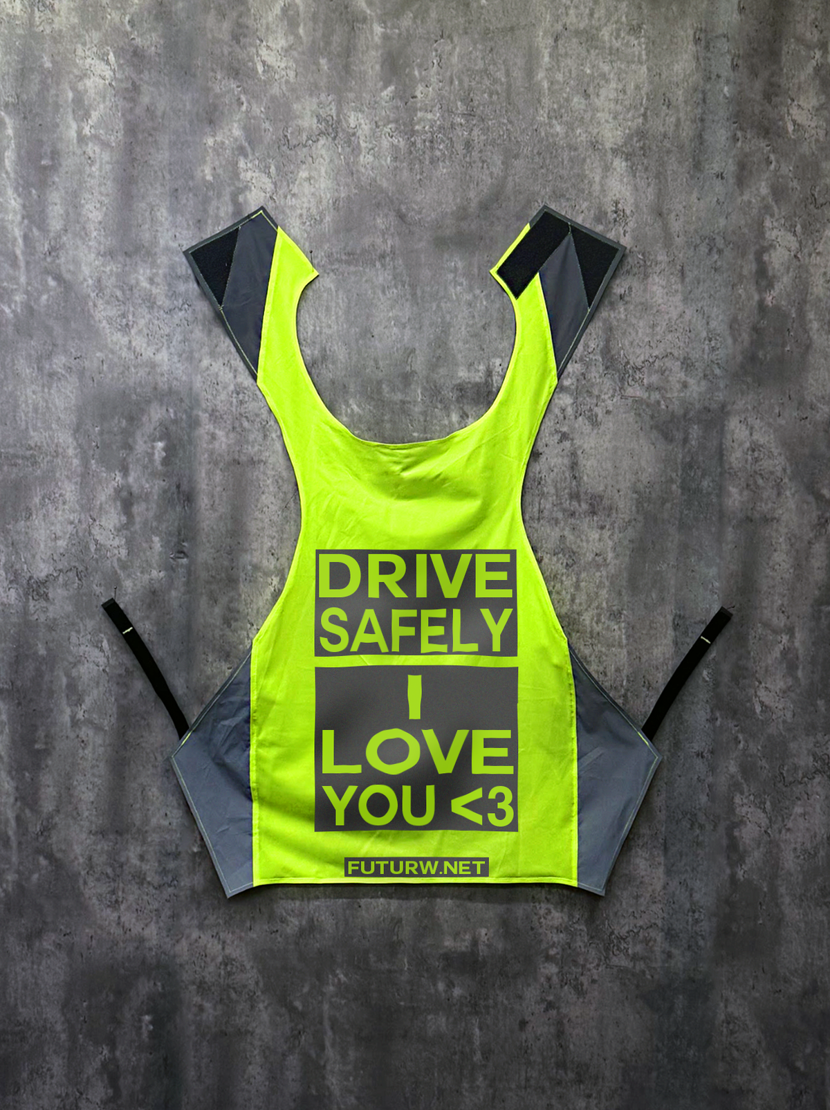 Drive Safely I Love You l HI-VIS Yellow l Inverted